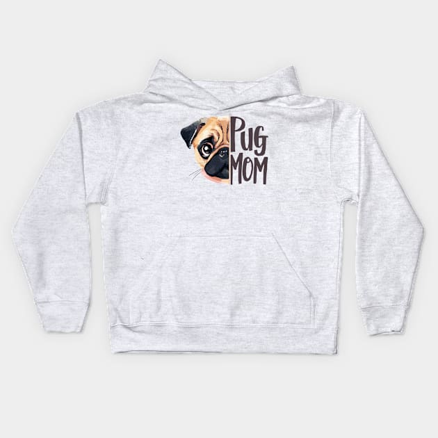 Pug Mom Cute Canine Lover Funny Adorable Dog Lover Kids Hoodie by Indigo Lake